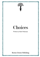 Choices 0993261957 Book Cover