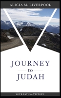 JOURNEY TO JUDAH: Your Path to Victory B09QN8HT5Q Book Cover