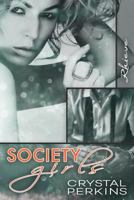 Society Girls: Rhieve 1544884834 Book Cover