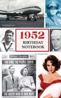 1952 Birthday Notebook: A Great Alternative to a Birthday Card 1544840691 Book Cover