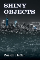 Shiny Objects 1365365158 Book Cover