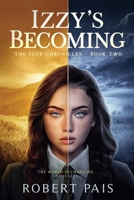 Izzy's Becoming B0H6WW9PSV Book Cover