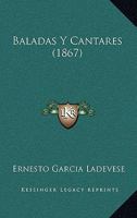 Baladas Y Cantares (1867) 1160312818 Book Cover