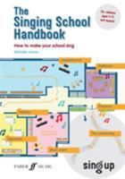 The Singing School Handbook 0571540724 Book Cover