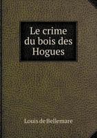 Le Crime Du Bois Des Hogues 1245850784 Book Cover