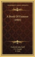 A Book of Exmoor 1021639311 Book Cover