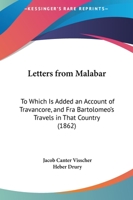 Letters from Malabar: To Which Is Added an Account of Travancore, and Fra Bartolomeo's Travels in That Country 1164871536 Book Cover