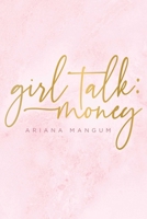 Girl Talk: Money 1642251739 Book Cover