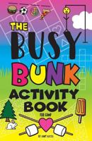 The Busy Bunk Activity Book for Camp 172051383X Book Cover