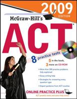 McGraw-Hill's ACT with CD-ROM, 2009 Edition 0071588221 Book Cover