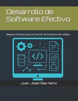 Desarrollo de Software Efectivo: Mejores Prácticas para la Creación de Productos de Calidad (Spanish Edition) 9945293206 Book Cover