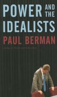 Power and the Idealists: Or, the Passion of Joschka Fischer and Its Aftermath 0393330214 Book Cover
