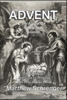 ADVENT: The Forgotten Penitential Season (Living the Faith) B0DPC3D9WK Book Cover