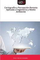 Cartografía y Percepción Remota Aplicada a Ingeniería y Medio Ambiente (Spanish Edition) 6209428649 Book Cover