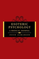 Esoteric Psychology: A Medical Journal 0228841348 Book Cover