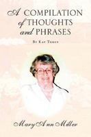 A Compilation of Thoughts and Phrases 1436382076 Book Cover