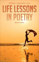 Life Lessons in Poetry: Second Edition 1622952790 Book Cover