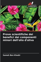 Prove scientifiche dei benefici dei componenti minori dell'olio d'oliva (Italian Edition) 6208135036 Book Cover
