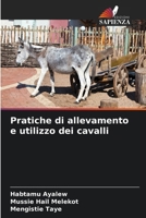 Pratiche di allevamento e utilizzo dei cavalli 6209664997 Book Cover