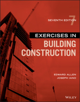 Exercises in Building Construction: Forty-Five Homework and Laboratory Assignments to Accompany Fundamentals of Building Construction: Materials and Methods 0471459690 Book Cover