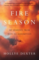 Fire Season: A Memoir 1631529749 Book Cover