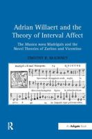 Adrian Willaert and the Theory of Interval Affect 1138265802 Book Cover