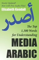 The Top 1,300 Words for Understanding Media Arabic 1589019121 Book Cover