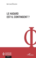 Le hasard est-il contingent ? (Ouverture Philosophique) (French Edition) 2343171513 Book Cover