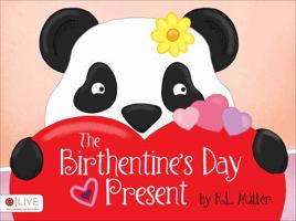 The Birthentine's Day Present 1620242001 Book Cover