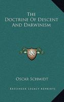 The Doctrine of Descent and Darwinism 1162957905 Book Cover