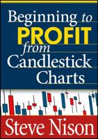 Beginning to Profit from Candlestick Charts 1592804454 Book Cover