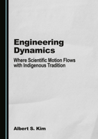 Engineering Dynamics: Where Scientific Motion Flows with Native Hawai'ian Culture 1036449459 Book Cover