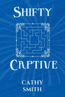 The Shifty Captive (The Shifty Magician) B0DPY3DVJ2 Book Cover