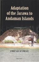 Adaptation of the Jarawa to Andaman Islands 939426230X Book Cover