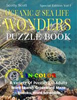 Oceanic & Sea Life Wonders: A Variety Of Puzzles For Adults, IN COLOR 1956312528 Book Cover