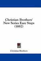 Christian Brothers' New Series Easy Steps 116462721X Book Cover