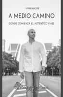 A medio camino: Donde comienza el aut�ntico viaje 8412222423 Book Cover