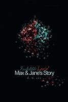 Indelible Lovin': Max & Jane's Story Vol. 1 0615913148 Book Cover