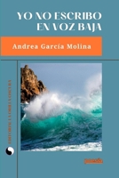 Yo no escribo en voz baja (Spanish Edition) B0CV7XVG5J Book Cover