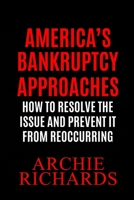 America's Bankruptcy: America is Closer to Bankruptcy Than Most People Know 194803588X Book Cover