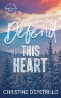 Defend This Heart (A Hartley's Nest Romance) B0F2FHZP52 Book Cover