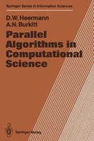 Parallel Algorithms in Computational Science 3642762670 Book Cover