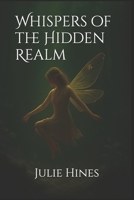Whispers of the Hidden Realm B0FKT25BXV Book Cover