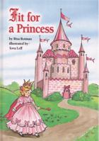 Fit for a Princess 1929628382 Book Cover