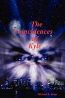 The Coincidences of Kyle 0557036755 Book Cover