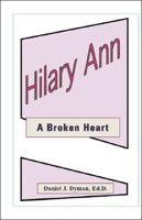 Hilary Ann - A Broken Heart 1425136125 Book Cover