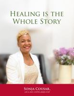 Healing is the Whole Story B0FNX57DDP Book Cover