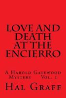 Love and Death at the Encierro: A Harold Gatewood Mystery Vol. 1 1546331786 Book Cover