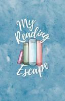 My Reading Escape: 100 Blank Pages | Coloring Pages | Reading Tracker | 5.5" x 8.5" | Blue Paperback B0GL568FF6 Book Cover