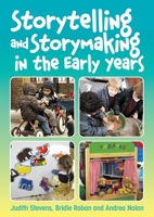 Storytelling and Storymaking: Language and literacy in the early years 1921613785 Book Cover